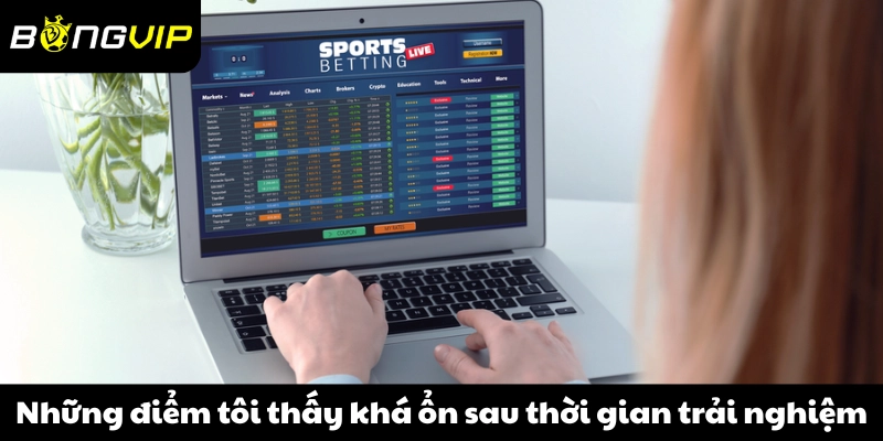 Những điểm tôi thấy khá ổn sau thời gian trải nghiệm