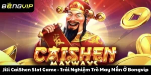 Jili CaiShen Slot Game