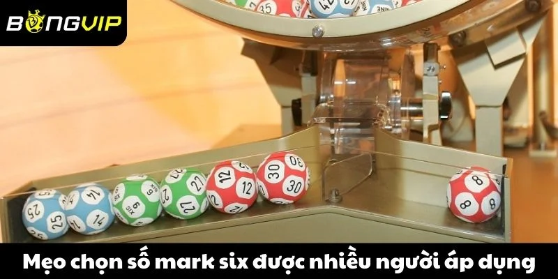 Mẹo chọn số mark six được nhiều người áp dụng